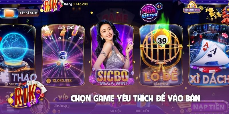 Chọn game yêu thích để vào bàn